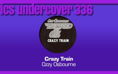 Lyrics Undercover 336: “Crazy Train” – Ozzy Osbourne