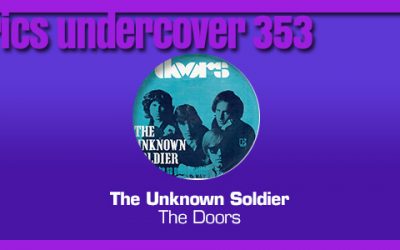 Lyrics Undercover #353: “The Unknown Soldier” – The Doors